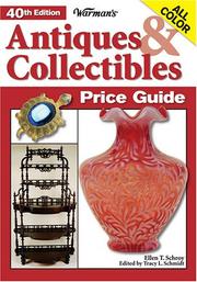 Cover of: Warmans Antiques & Collectibles Price Guide (Warman's Antiques and Collectibles Price Guide) by Ellen T. Schroy, Ellen T. Schroy