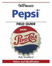Cover of: Warman's Pepsi Field Guide by Bob Stoddard