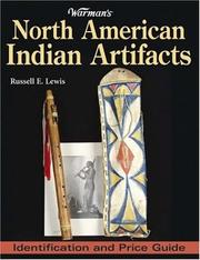 Cover of: Warman's North American Indian Artifacts: Identification And Price Guide (North American Indian Artifacts)