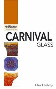 Cover of: Carnival Glass (Warman's Companion) by Ellen T. Schroy