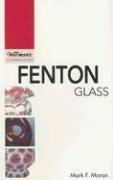 Cover of: Warman's Fenton Glass (A Warman's Companion) by Mark F. Moran