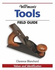 Cover of: Warman's Tools Field Guide by Clarence Blanchard