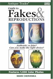 Cover of: Antique Trader Guide to Fakes & Reproductions (Antique Trader Guide to Fakes and Reproductions) by Mark Chervenka