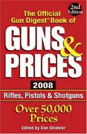 Cover of: The Official Gun Digest Book of Guns & Prices 2007 (Official Gun Digest Book of Guns & Prices)