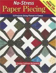 Cover of: No Stress Paper Piecing: 13 Projects Using Flannel or Cotton