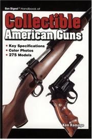 Cover of: Gun Digest Handbook of Collectible American Guns