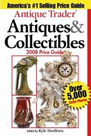 Cover of: Antique Trader Antiques & Collectibles 2008 Price Guide (Antique Trader Antiques and Collectibles Price Guide)
