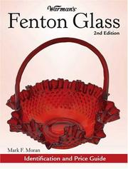 Cover of: Warman's Fenton Glass by Mark F. Moran