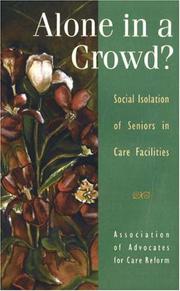 Alone in a Crowd? by Association of Advocates for Care Reform