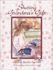 Sharing Grandma's gift by Shelley Berlin Parrish