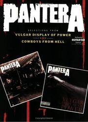 Cover of: Pantera Selections from Vulgar Display of Power and Cowboys from Hell (Authentic Guitar-Tab)
