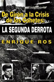 Cover of: De Girón a la crisis de los cohetes by Enrique Ros
