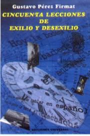 Cover of: Cincuenta Lecciones de Exilio y Desexilio by Gustavo Perez Firmat, Gustavo Perez Firmat