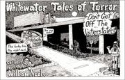 Whitewater tales of terror by William Nealy