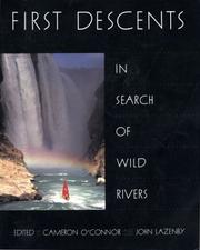 Cover of: First descents: in search of wild rivers