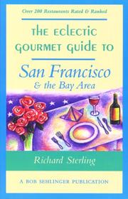 The eclectic gourmet guide to San Francisco & the Bay Area cover