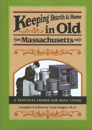 Cover of: Keeping Hearth & Home in Old Massachusetts: A Practical Primer for Everyday Living
