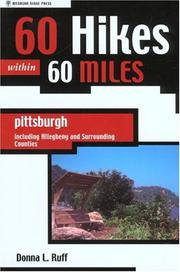 Cover of: 60 Hikes within 60 Miles: Pittsburgh: and Surrounding Counties (60 Hikes - Menasha Ridge)