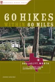 Cover of: 60 Hikes Within 60 Miles: Dallas, Fort Worth: Includes Tarrant, Collin and Denton Counties (60 Hikes within 60 Miles)