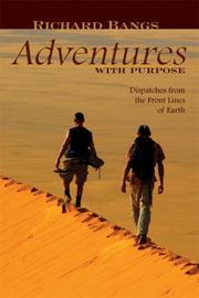 Cover of: Richard Bangs' Adventures with Purpose by Richard Bangs