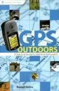 Cover of: GPS Outdoors: A Practical Guide for Outdoor Enthusiasts