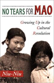 Cover of: No Tears for Mao: Growing Up in the Cultural Revolution
