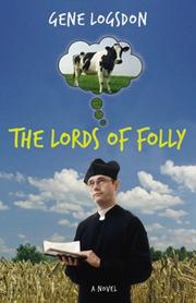 Cover of: The Lords of Folly by Gene Logsdon