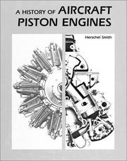 Cover of: History of Aircraft Piston Engines (McGraw-Hill Series in Aviation) by H. Smith