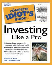 Cover of: The Complete Idiot's Guide to Investing Like a Pro by Edward T. Koch, Edward T. Koch