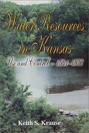 Cover of: Water resources in Kansas: use and control, 1541-1977