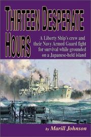 Cover of: Thirteen desperate hours by Marill Johnson