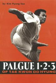 Cover of: Palgue 1-2-3 of Tae Kwon Do Hyung