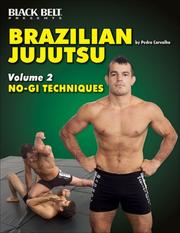 Cover of: Brazilian Jujutsu Volume 2 by Pedro Carvalho