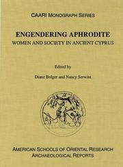 Cover of: Engendering Aphrodite: women and society in ancient Cyprus
