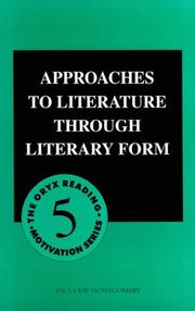 Cover of: Approaches to literature through literary form by Paula Kay Montgomery