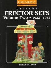 Cover of: Greenberg's Guide to Gilbert Erector Sets: 1933-1962 (Greenberg's Guide to Gilbert Erector Sets)