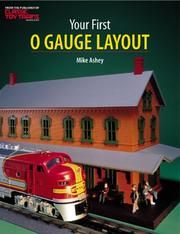 Cover of: Your First O Gauge Layout: Featuring Mth Trains and Accessories