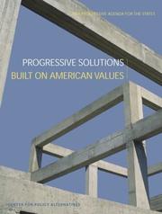 Cover of: Progressive Solutions Built on American Values: 2004 Progressive Agenda for the States