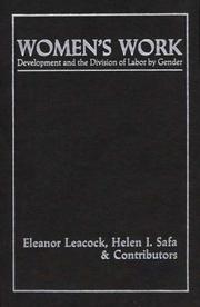 Women's work by Eleanor Burke Leacock, Helen Icken Safa, Helen I. Safa