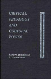 Cover of: Critical pedagogy and cultural power by Livingstone, D. W.