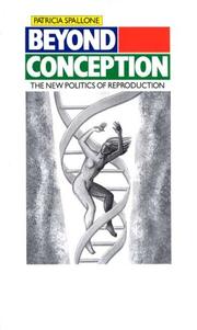 Cover of: Beyond Conception by Patricia Spallone, Patricia Spallone