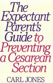Cover of: The expectant parent's guide to preventing a cesarean section