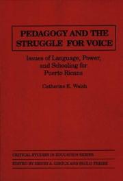 Cover of: Pedagogy and the struggle for voice: issues of language, power, and schooling for Puerto Ricans