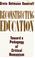 Cover of: Reconstructing education