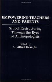 Cover of: Empowering Teachers and Parents: School Restructuring Through the Eyes of Anthropologists