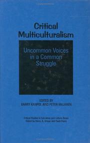 Cover of: Critical Multiculturalism: Uncommon Voices in a Common Struggle (Critical Studies in Education and Culture Series)