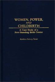 Women, power, and childbirth by Kathleen Doherty Turkel
