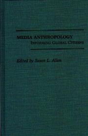 Cover of: Media anthropology: informing global citizens