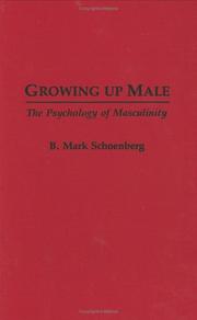 Cover of: Growing up male: the psychology of masculinity