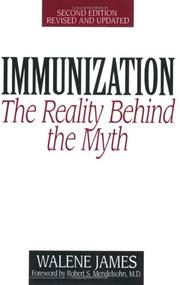 Cover of: Immunization: the reality behind the myth